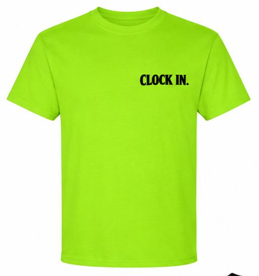 Nobody's Coming Tee - Safety Green - Clock In Front