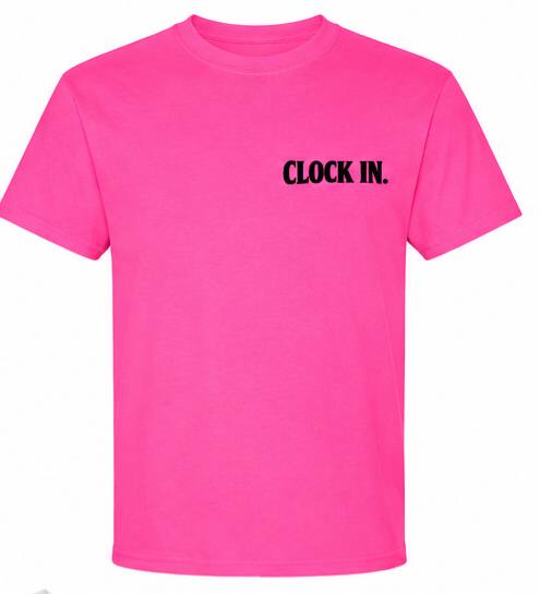 Nobody's Coming Tee - Safety Pink - Clock In Front